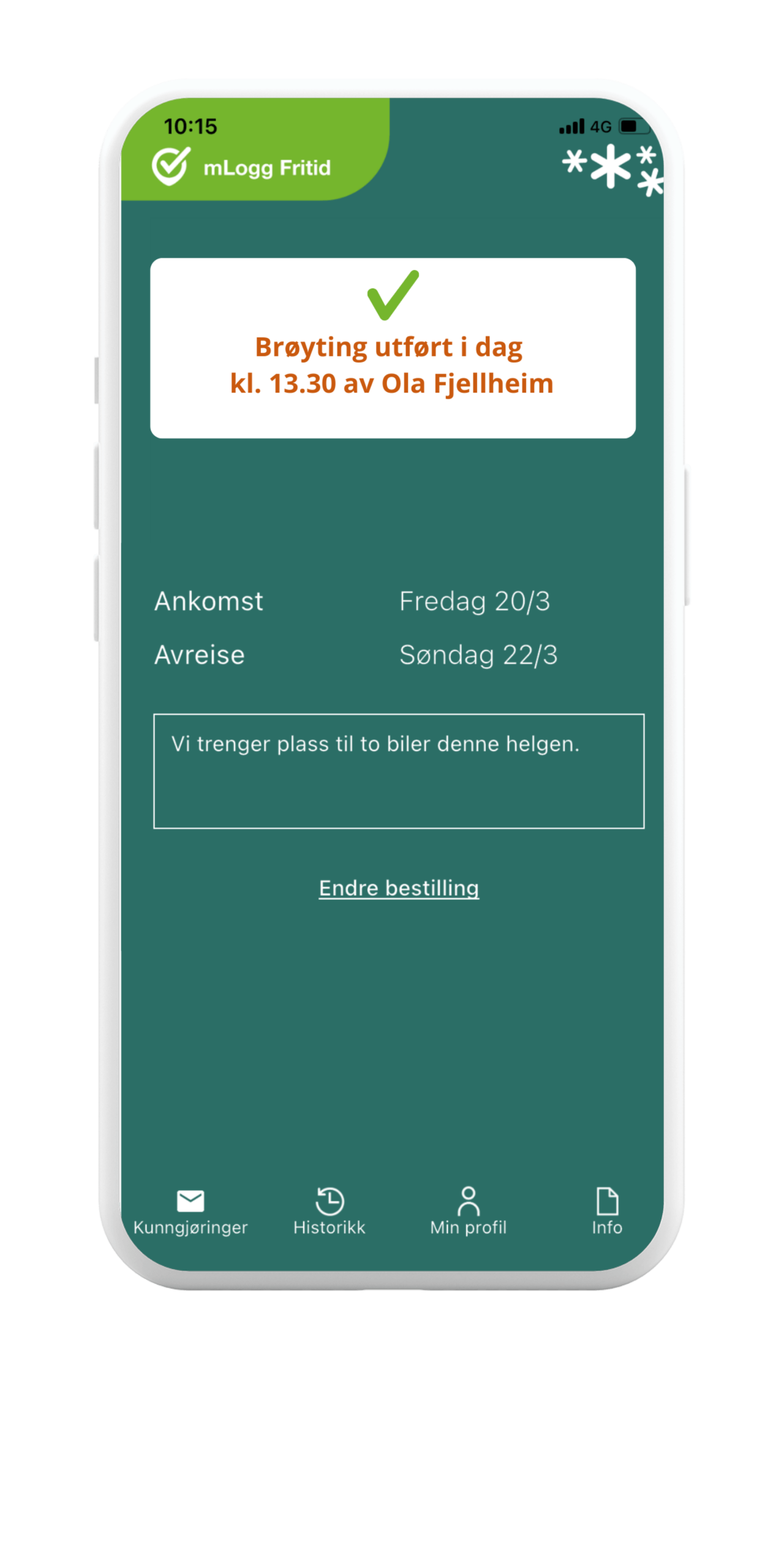 Få beskjed når brøyting er utført på din hytte. Beskjeden sendes automatisk når brøyteren er på stedet 